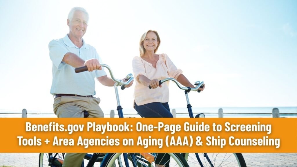 Benefits.gov Playbook: One-Page Guide to Screening Tools + Area Agencies on Aging (AAA) & Ship Counseling