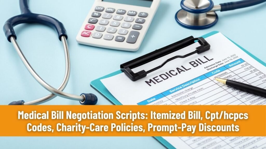 Medical Bill Negotiation Scripts: Itemized Bill, Cpt/hcpcs Codes, Charity-Care Policies, Prompt-Pay Discounts