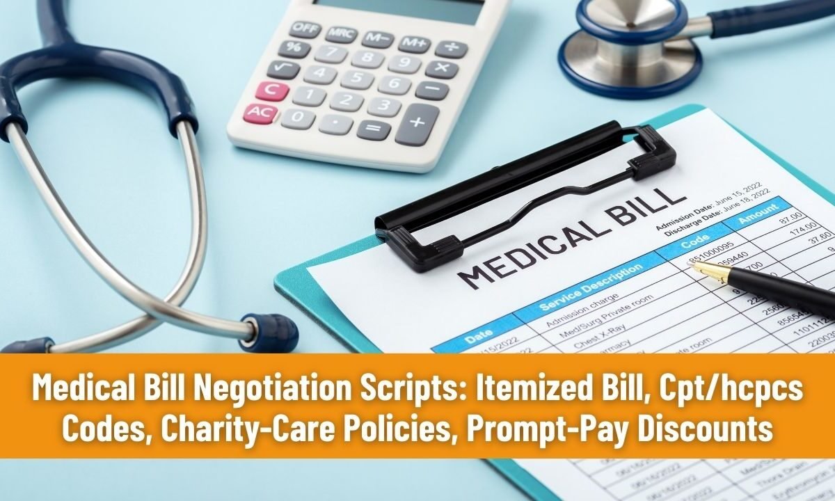 Medical Bill Negotiation Scripts: Itemized Bill, Cpt/hcpcs Codes, Charity-Care Policies, Prompt-Pay Discounts