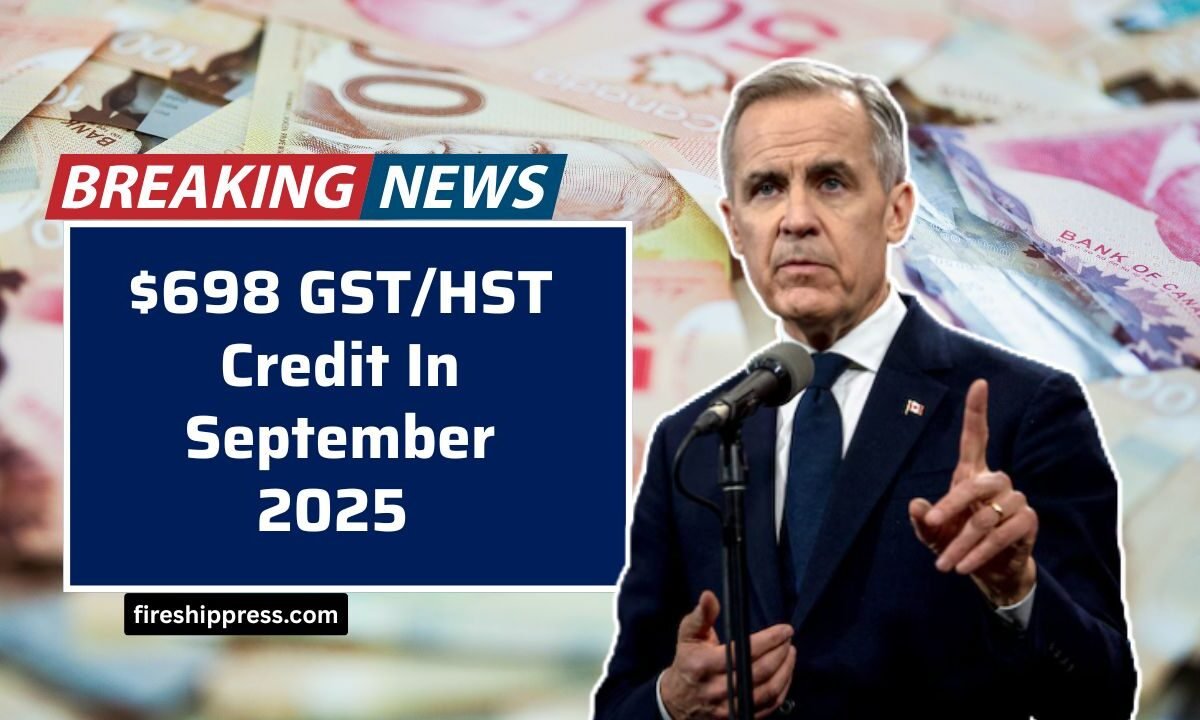 $698 GST/HST Credit In September 2025 – Who Qualifies, When You’ll Be Paid & How to Claim