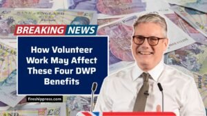 How Volunteer Work May Affect These Four DWP Benefits