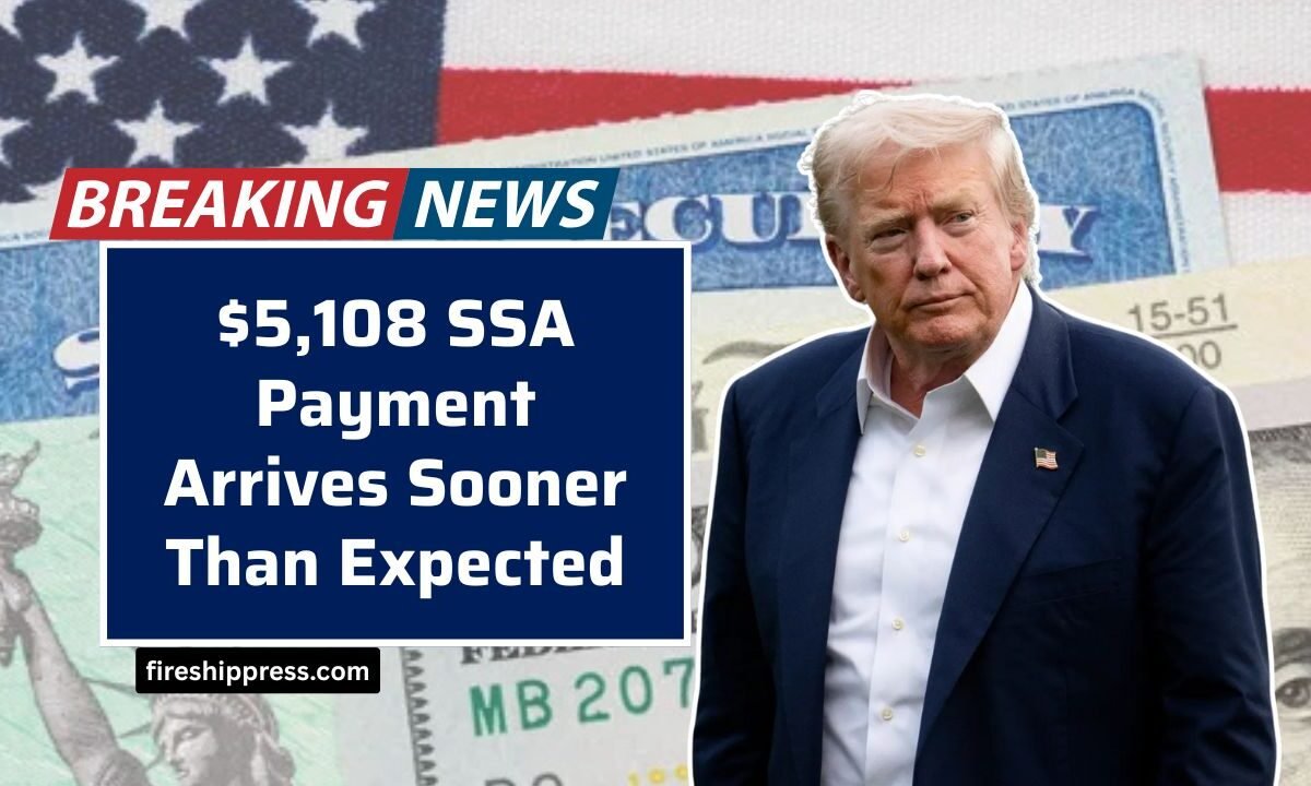 First SSA Payment Arrives Sooner Than Expected — Up to $5,108 for Eligible Recipients