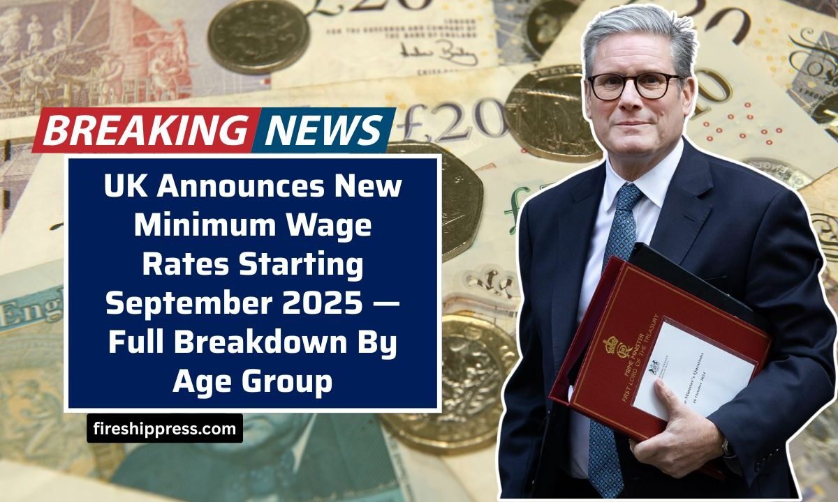 UK Announces New Minimum Wage Rates Starting September 2025 — Full Breakdown By Age Group